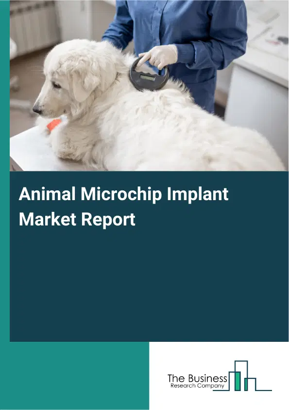Global Animal Microchip Implant Market Report 2026