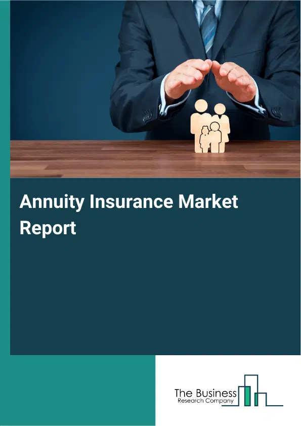 Global Annuity Insurance Market Report 2026