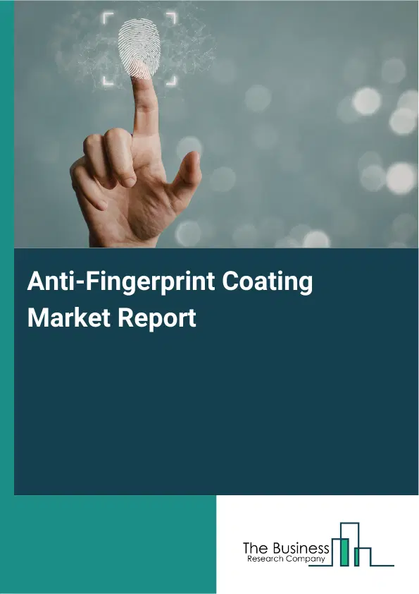 Global Anti-Fingerprint Coating Market Report 2026