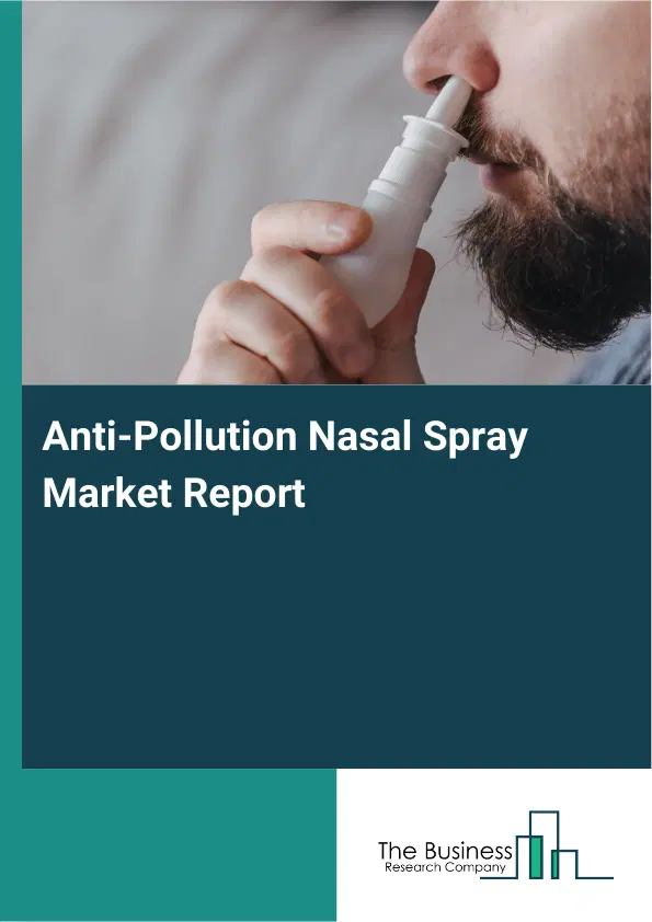 Global Anti-Pollution Nasal Spray Market Report 2026