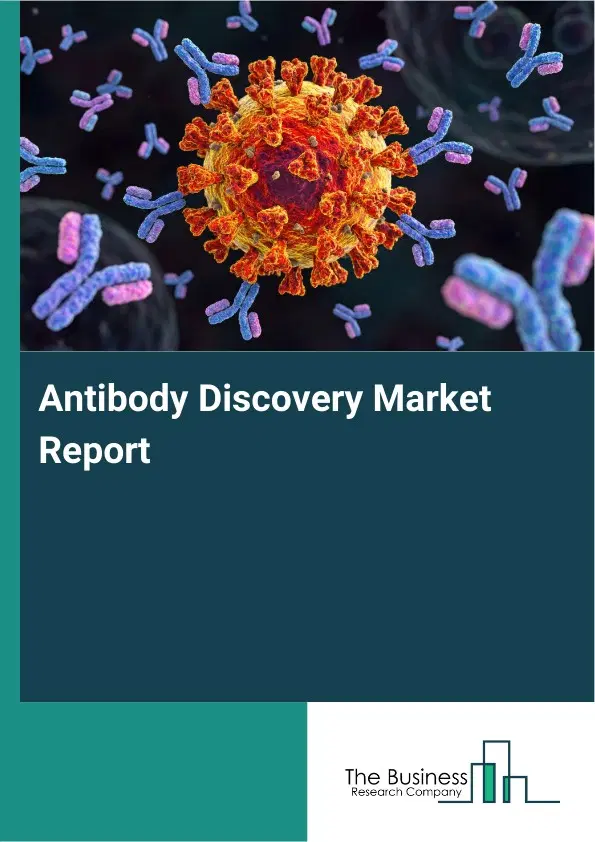 Global Antibody Discovery Market Report 2026
