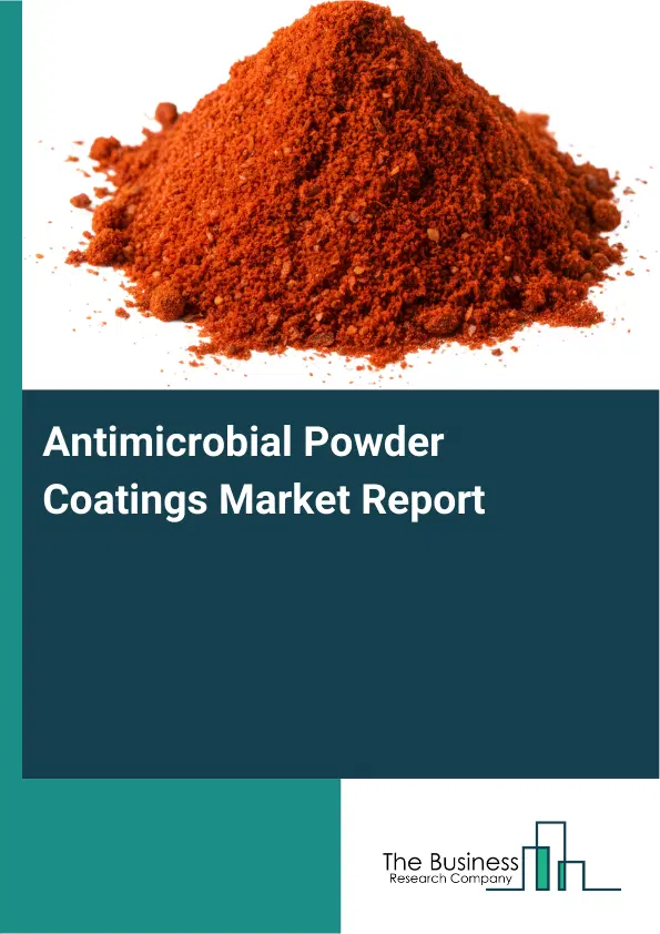 Global Antimicrobial Powder Coatings Market Report 2026