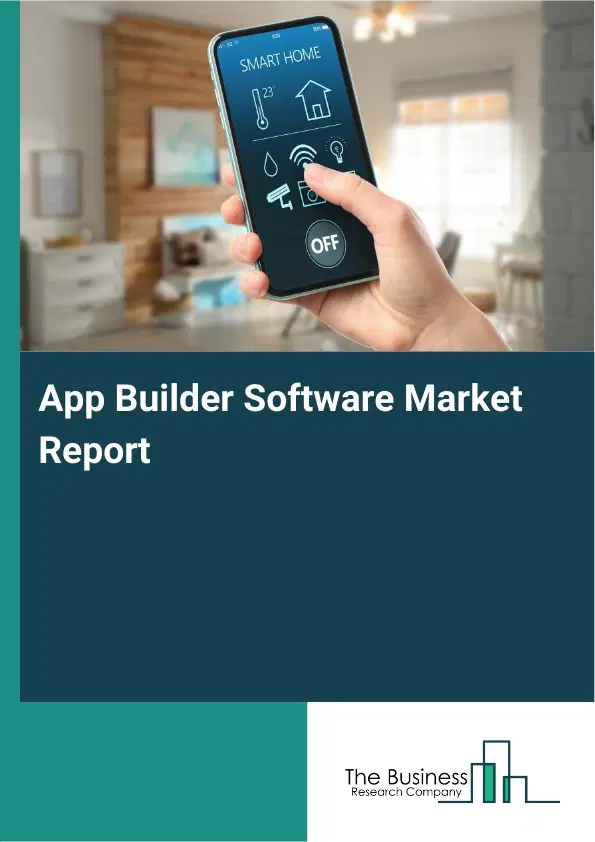 Global App Builder Software Market Report 2026