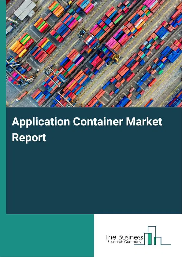Global Application Container Market Report 2026