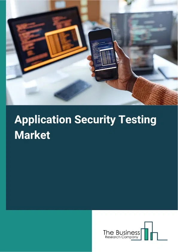 Application Security Testing Market Report 2026