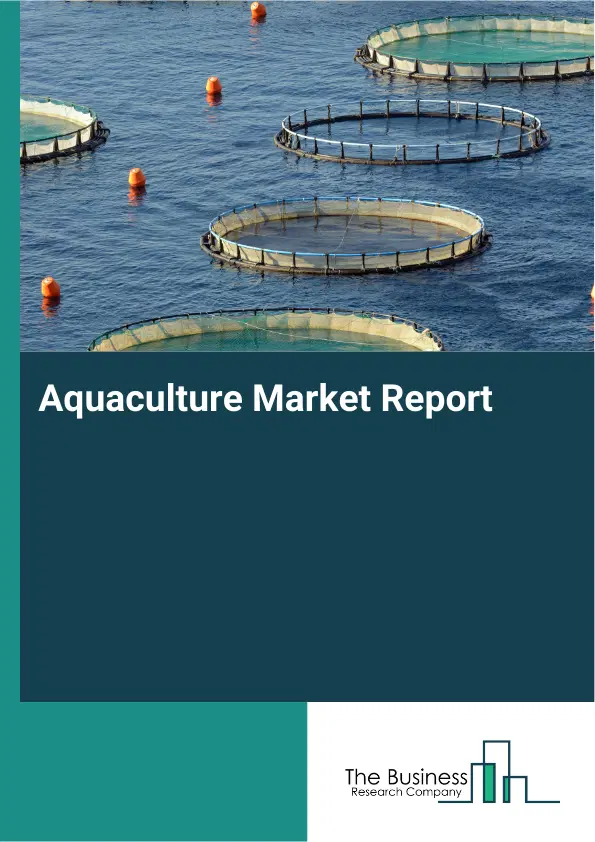 Global Aquaculture Market Report 2026