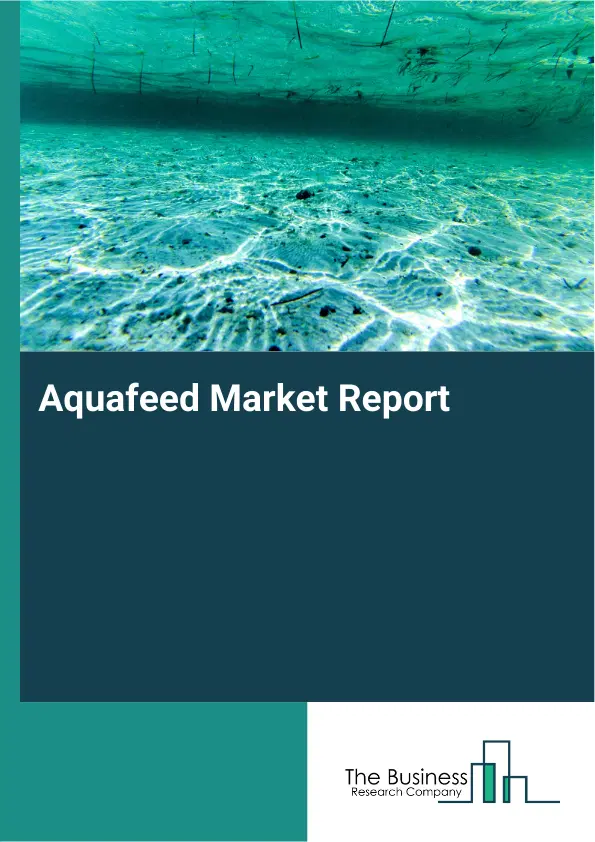 Global Aquafeed Market Report 2026