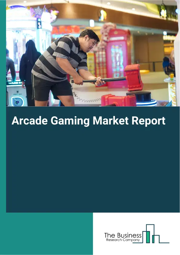 Global Arcade Gaming Market Report 2026