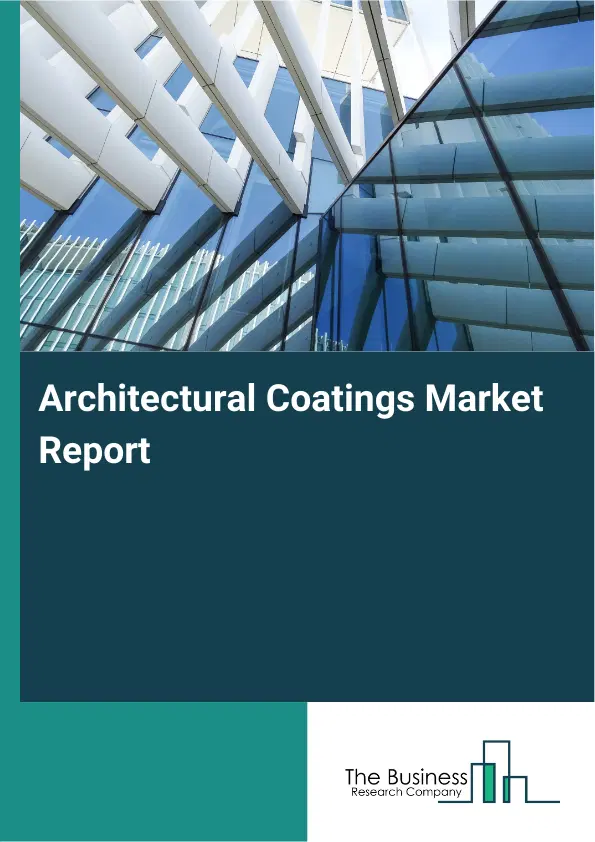 Global Architectural Coatings Market Report 2026
