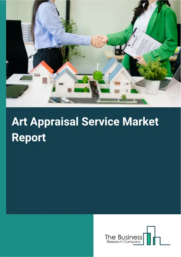 Art Appraisal Service Market Report 2026