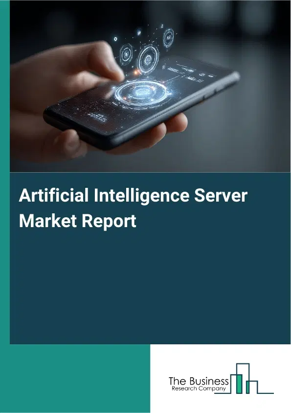 Global Artificial Intelligence Server Market Report 2026