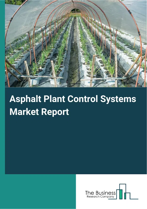 Global Asphalt Plant Control Systems Market Report 2026