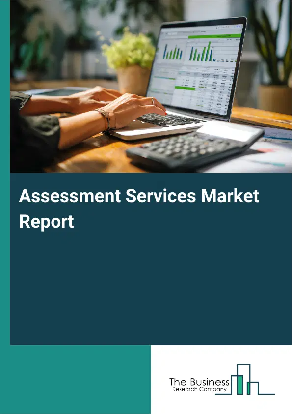 Global Assessment Services Market Report 2026