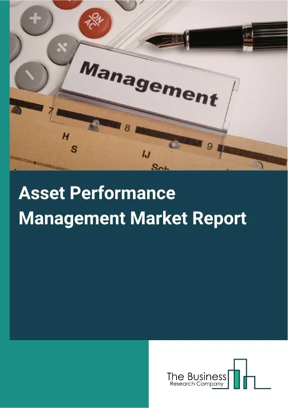Global Asset Performance Management Market Report 2026