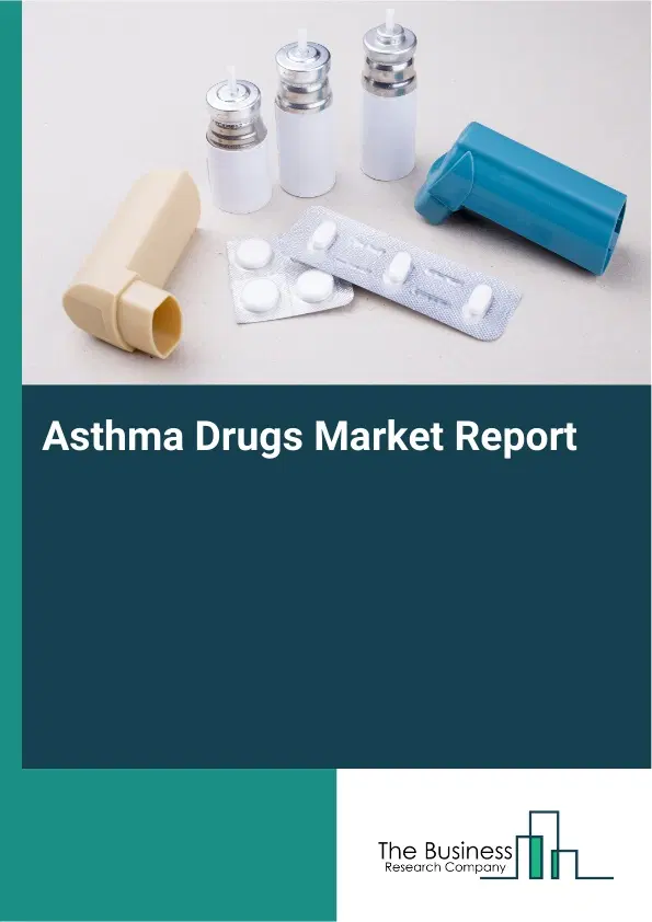 Global Asthma Drugs Market Report 2026