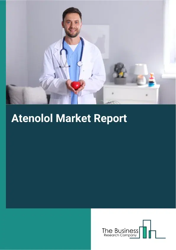 Global Atenolol Market Report 2026
