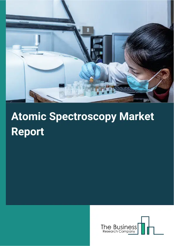 Global Atomic Spectroscopy Market Report 2026