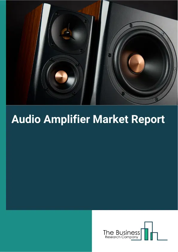 Global Audio Amplifier Market Report 2026