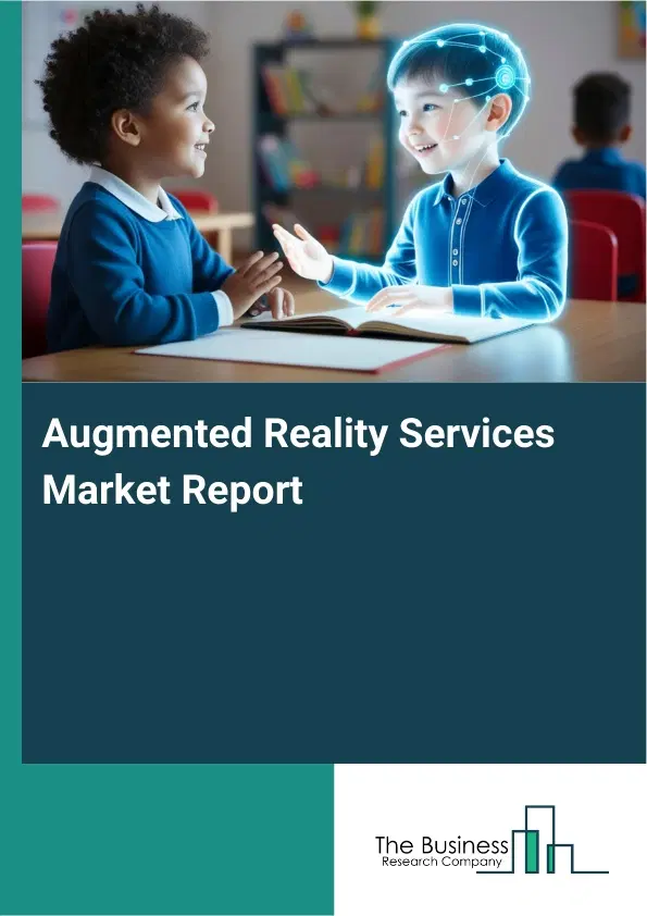 Global Augmented Reality Services Market Report 2026