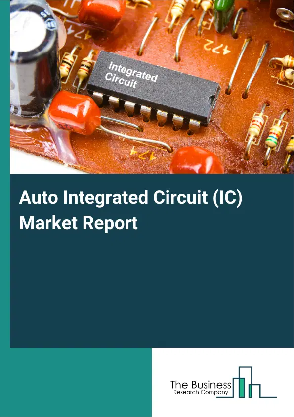 Global Auto Integrated Circuit (IC) Market Report 2026