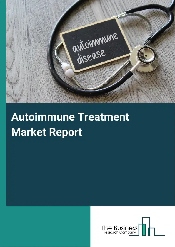 Global Autoimmune Treatment Market Report 2026