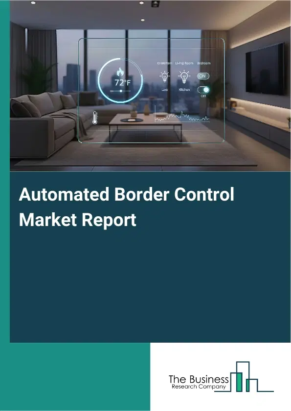 Global Automated Border Control Market Report 2026
