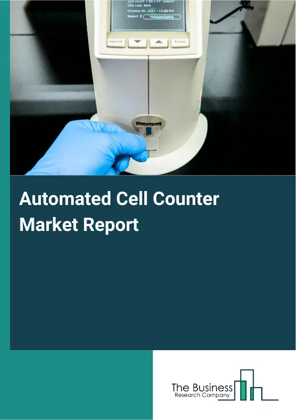 Global Automated Cell Counter Market Report 2026