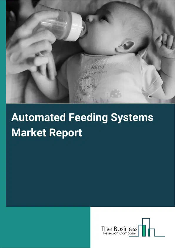 Global Automated Feeding Systems Market Report 2026