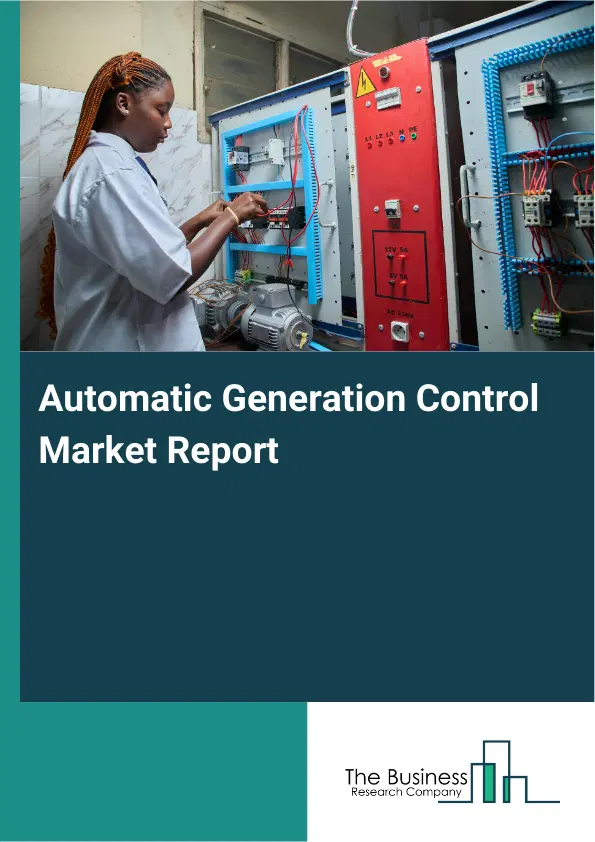 Global Automatic Generation Control Market Report 2026