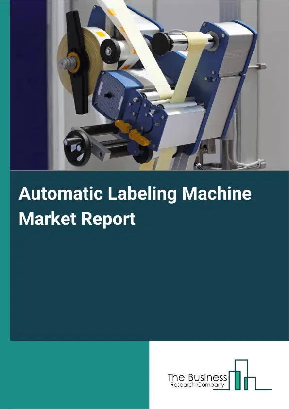 Global Automatic Labeling Machine Market Report 2026