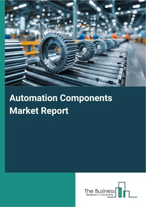Global Automation Components Market Report 2026