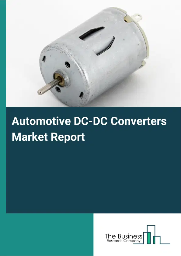 Global Automotive DC-DC Converters Market Report 2026