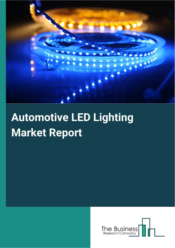 Global Automotive LED Lighting Market Report 2026