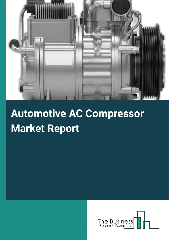 Global Automotive AC Compressor Market Report 2026