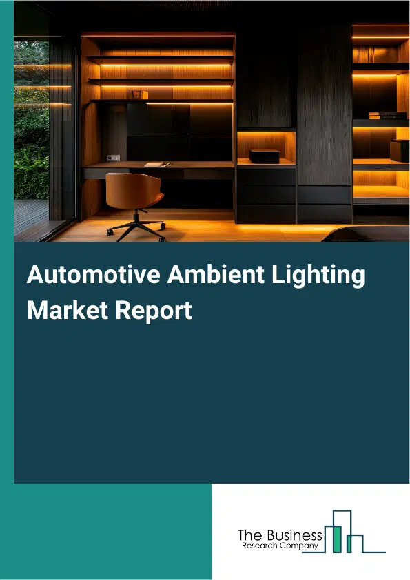 Global Automotive Ambient Lighting Market Report 2026