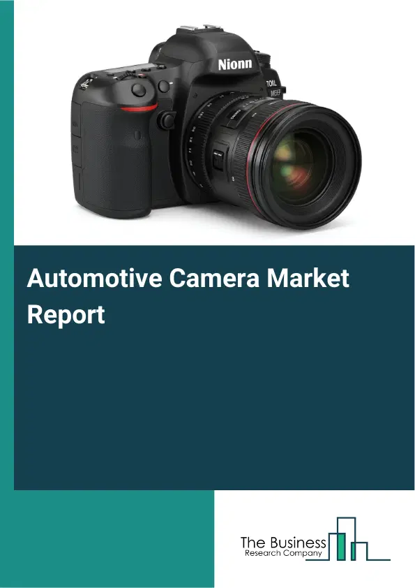 Global Automotive Camera Market Report 2026