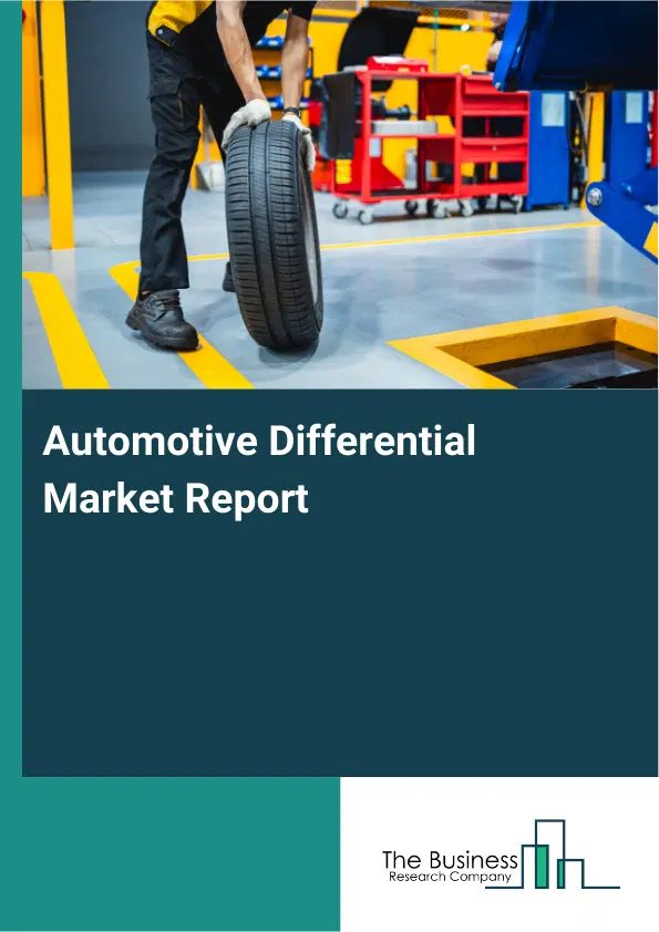 Global Automotive Differential Market Report 2026