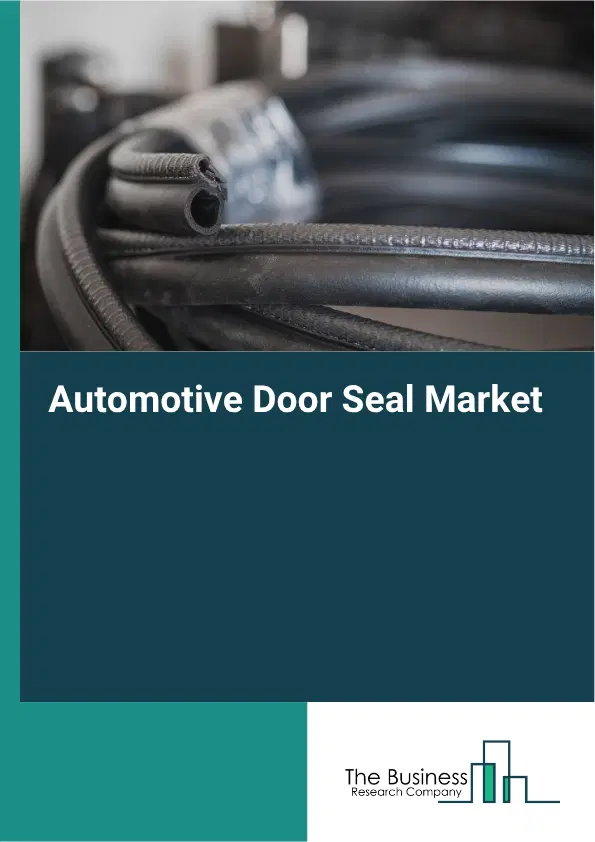 Automotive Door Seal Market Report 2026