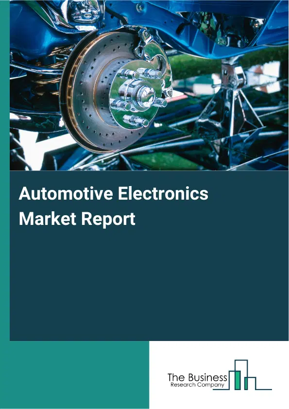 Global Automotive Electronics Market Report 2026