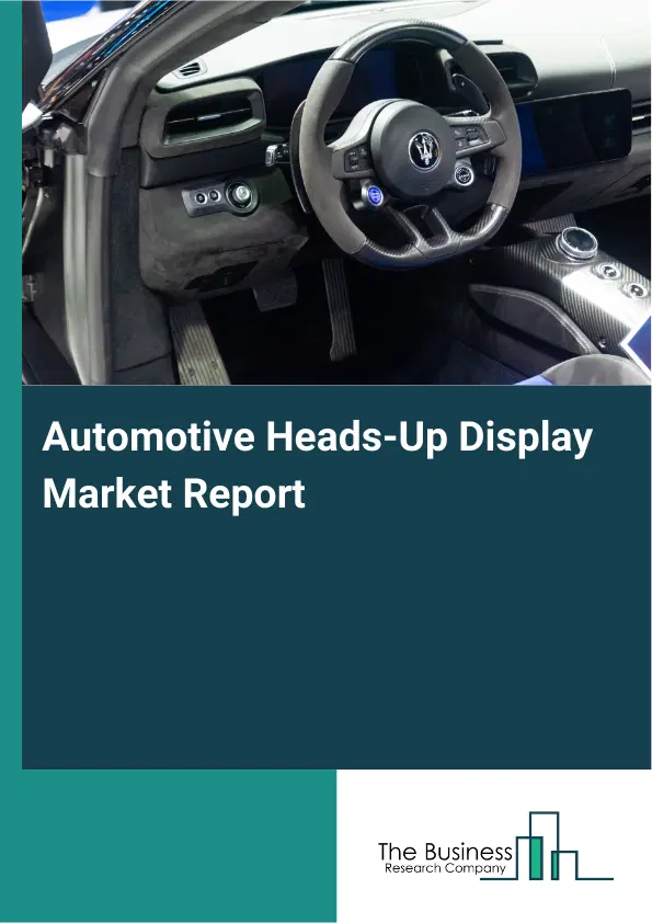 Global Automotive Heads-Up Display Market Report 2026