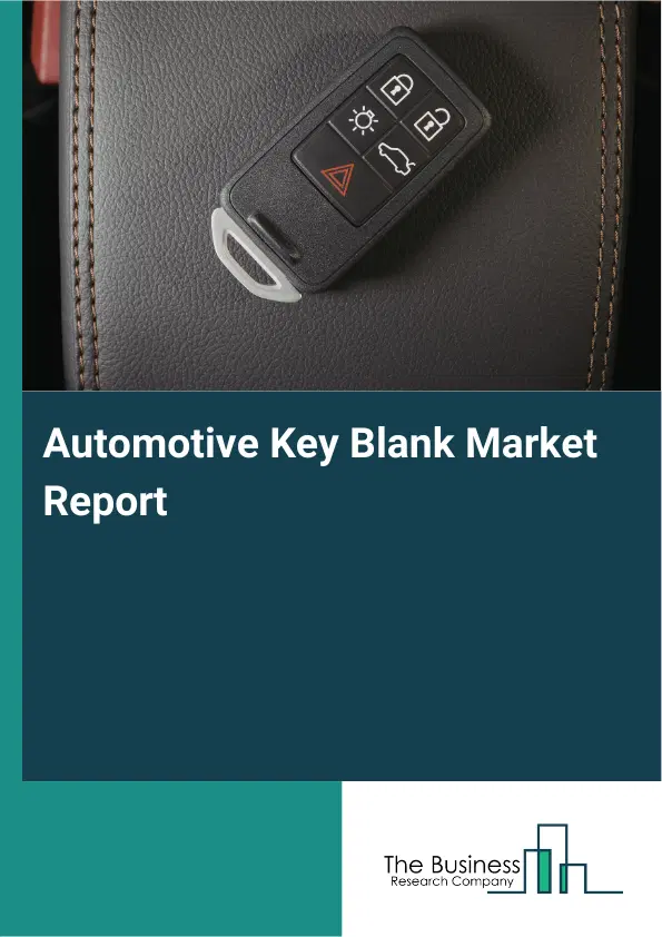 Global Automotive Key Blank Market Report 2026