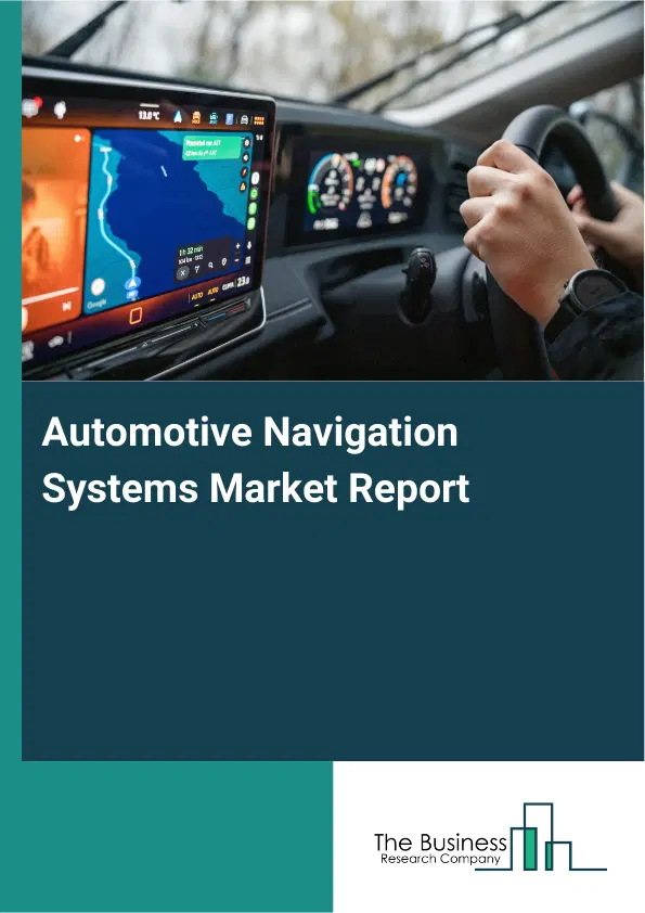 Global Automotive Navigation Systems Market Report 2026