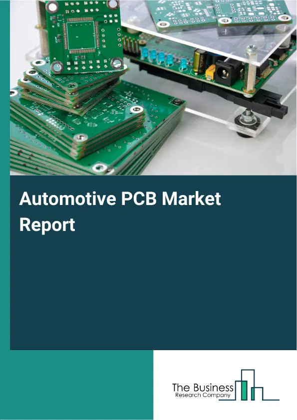 Global Automotive PCB Market Report 2026