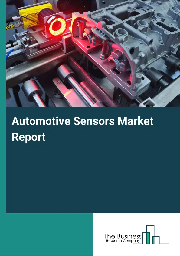 Global Automotive Sensors Market Report 2026