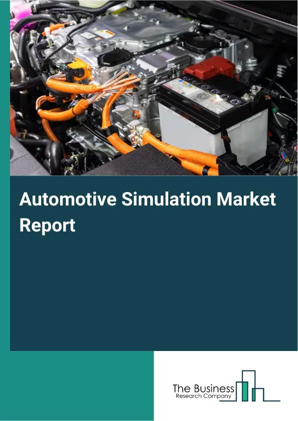 Global Automotive Simulation Market Report 2026