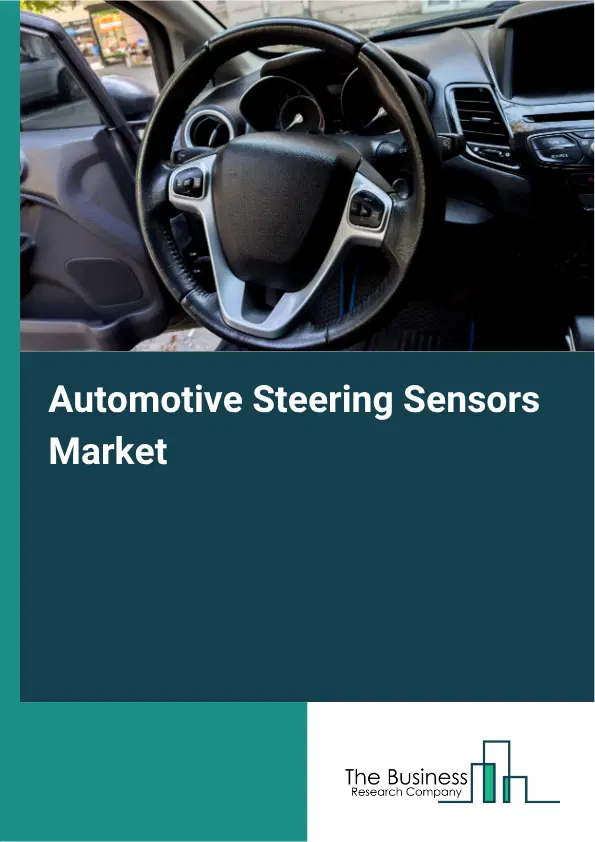 Automotive Steering Sensors Market Report 2026