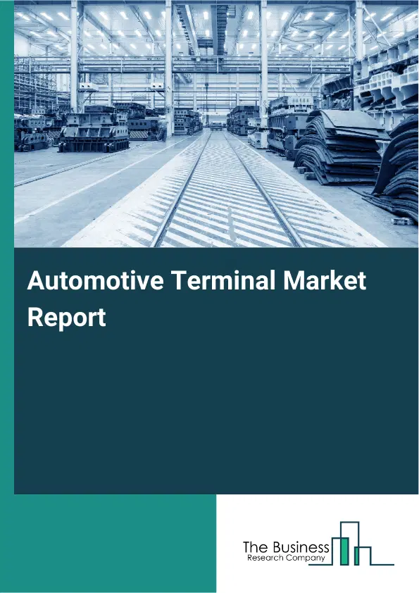Global Automotive Terminal Market Report 2026