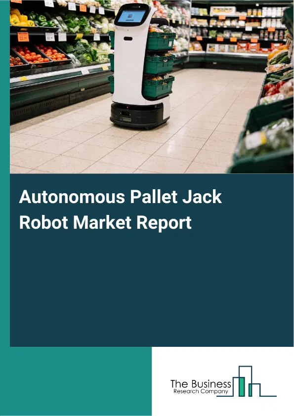 Global Autonomous Pallet Jack Robot Market Report 2026