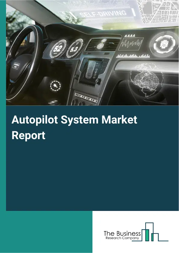 Global Autopilot System Market Report 2026