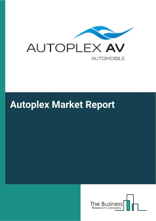 Global Autoplex Market Report 2026